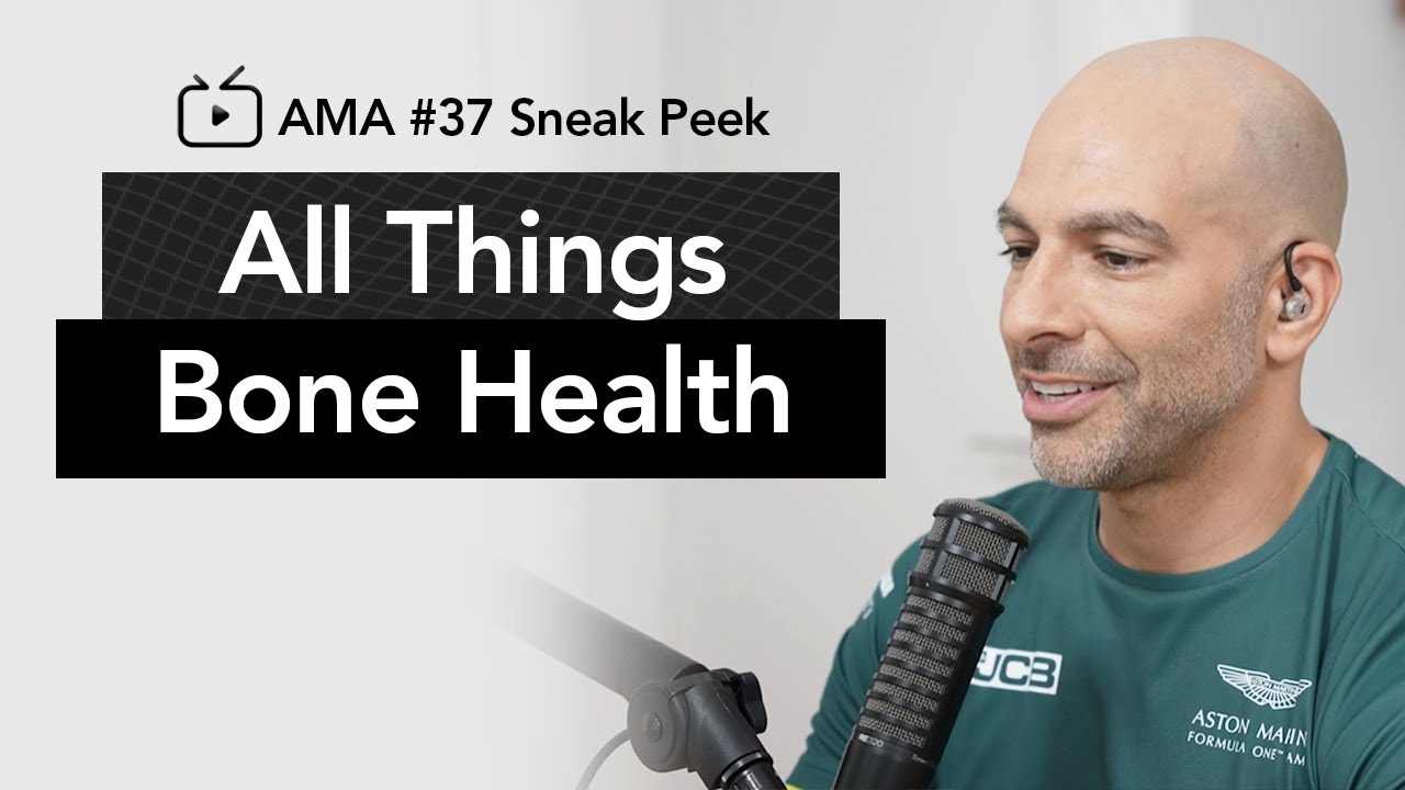 Bone health—everything you need to know [AMA 37 sneak peek] | Peter Attia, M.D.