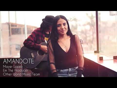 Mayer Lopez - Amándote (video oficial)