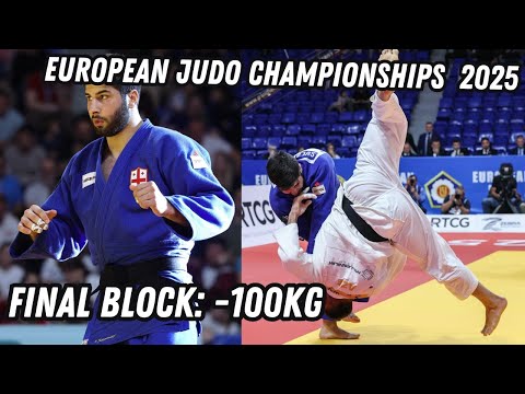 European Judo Championships | Final Block -100Kg