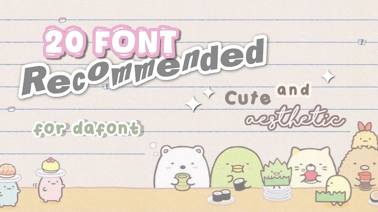 Recommendation Cute and Aesthetic Font in dafont | free to download ✩‧₊˚