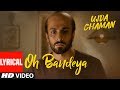 Oh Bandeya Lyrical | Ujda Chaman | Sunny Singh | Maanvi Gagroo  | Yasser Desai | Gourov- Roshin