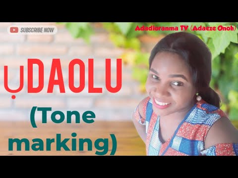 Igbo lesson 9: Ụdaolu ( Tone marking )