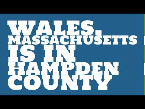 What county is Wales, Massachusetts in?