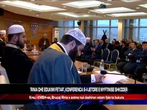 "RINIA DHE EDUKIMI FETAR", KONFERENCA 6-VJETORE E MYFTINISE SHKODER
