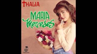 Thalía - María Mercedes (Audio)