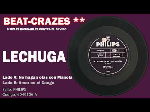 Lechuga - No hagan olas con Manola