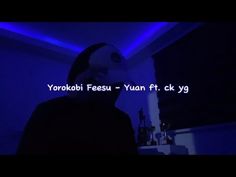 yorokobi feesu - yuan ft. ck yg (Limpo cover)