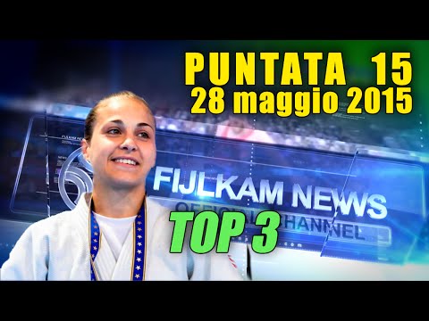 FIJLKAM NEWS 15 - TOP 3