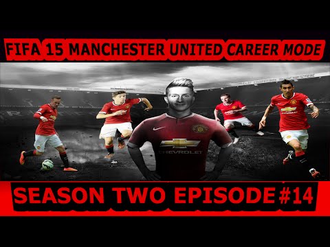 FIFA 15 | MANCHESTER UNITED CAREER MODE | S2 EP 14 | LEGENDARY | PS4