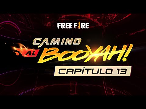 ¿Cómo dar todo en rojo? ¡Camino al Booyah! Capítulo 13 🔥 | Garena Free Fire