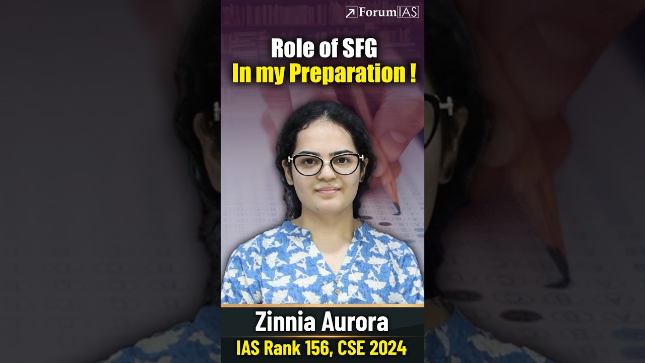 From Aspirant to IAS: How SFG Helped Zinnia Aurora Secure Rank 156!