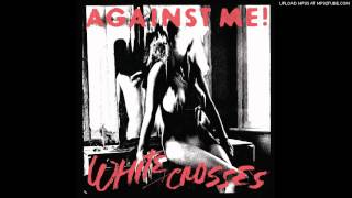 Against Me! - Because of the Shame