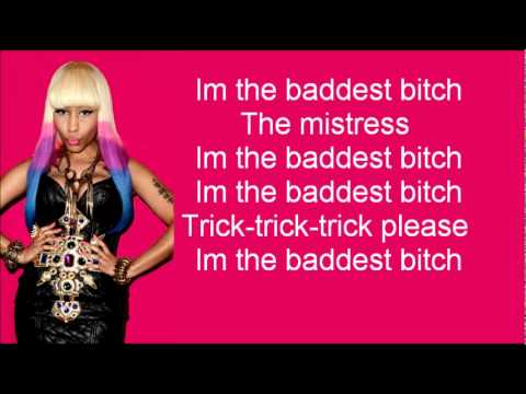 Nicki Minaj - Baddest bitch LYRICS