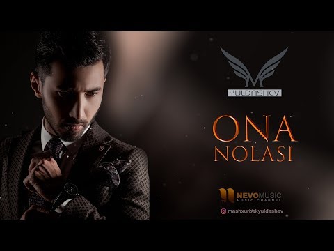 Mashxurbek Yuldashev Ona Nolasi Машхурбек Юлдашев Она ноласи Music Version