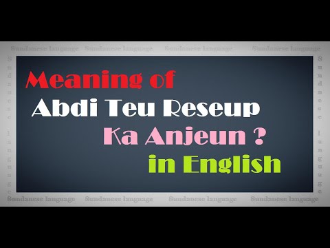 Meaning of Abdi Teu Reseup Ka Anjeun? in English.