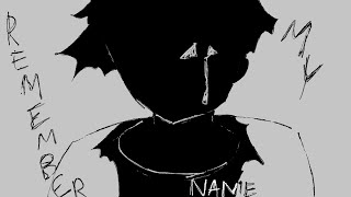 REMEMBER MY NAME (cc animatic)