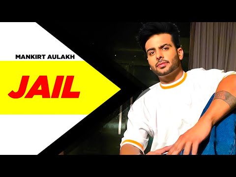 Jail (HD Video) | Mankirt Aulakh | Ft, Fateh | Latest Punjabi Songs 2024 | New Punjabi Songs 2024