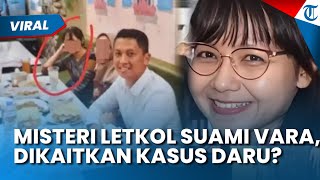 MISTERI LETKOL SUAMI Vara dalam Kasus Arya Daru, Dikaitkan Temuan Sidik Jari di Lakban