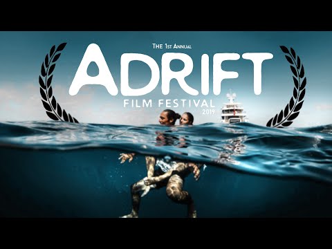 Adrift Film Festival 2019 [Full Stream]