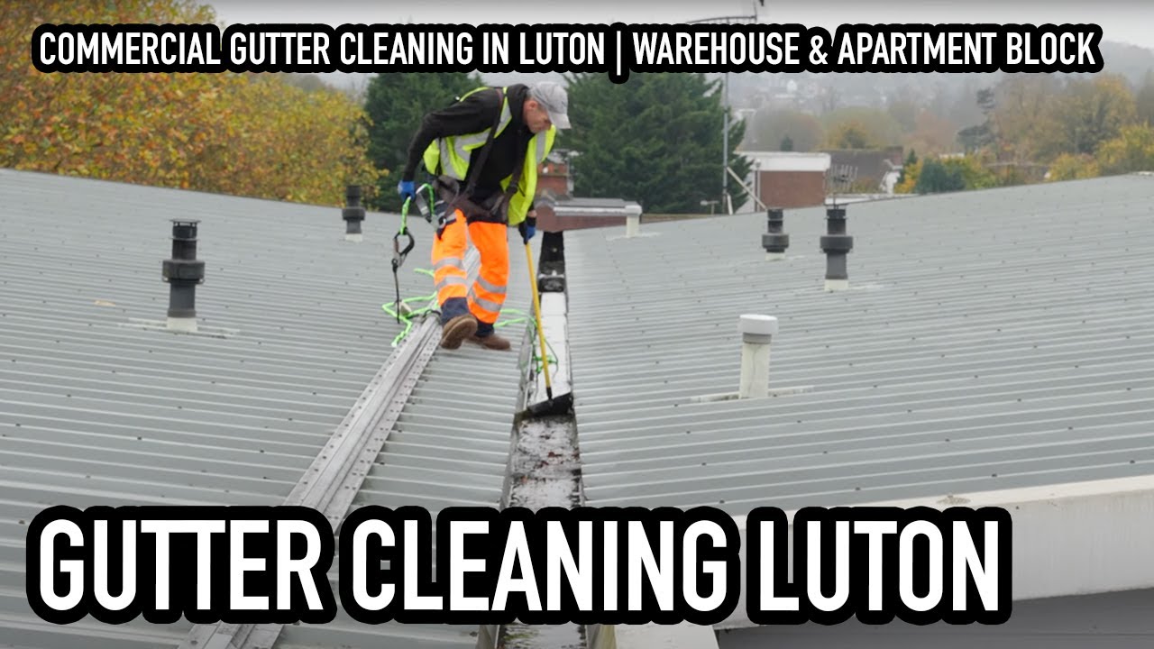 Commercial Gutter Cleaning in Luton | Warehouse & Apartment Block