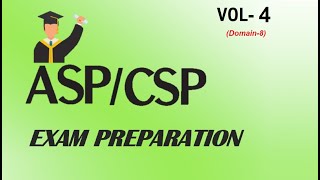 ASP/CSP (Certified Safety Professional) Exam preparation VOL-4 (Dom-8)