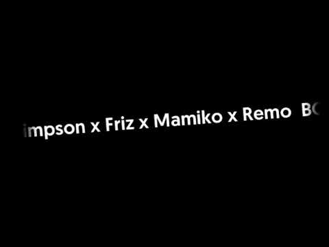 Gimpson X Friz X Mamiko X Remo BOMBSITE B (bez friza)