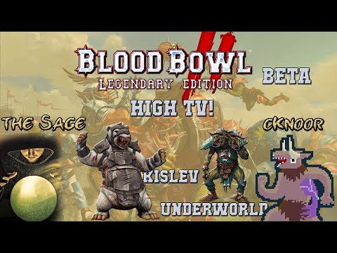 Legendary Edition - TV1800! Kislev (the Sage) vs Underworld (cKnoor) Blood Bowl 2 gameplay