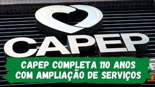 CAPEP completa 110 anos com ampliação de serviços