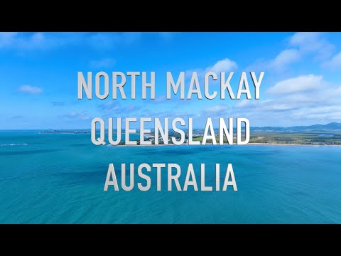 North Mackay Queensland 4K - Australia's Hidden Beauty - Upbeat Chill