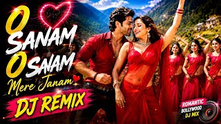 Download lagu O Sanam O Sanam Mere Janam (DJ Remix) | Romantic Bollywood Love Song 2026 | Hindi DJ Remix mp3
