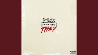 Deep End (feat. IshDARR) (Thane Remix)