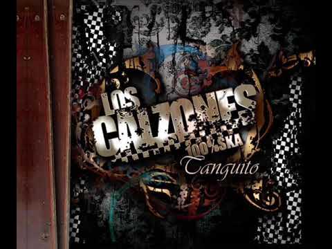 07) Coqueta (Tanguito) - Los Calzones (con Letra)