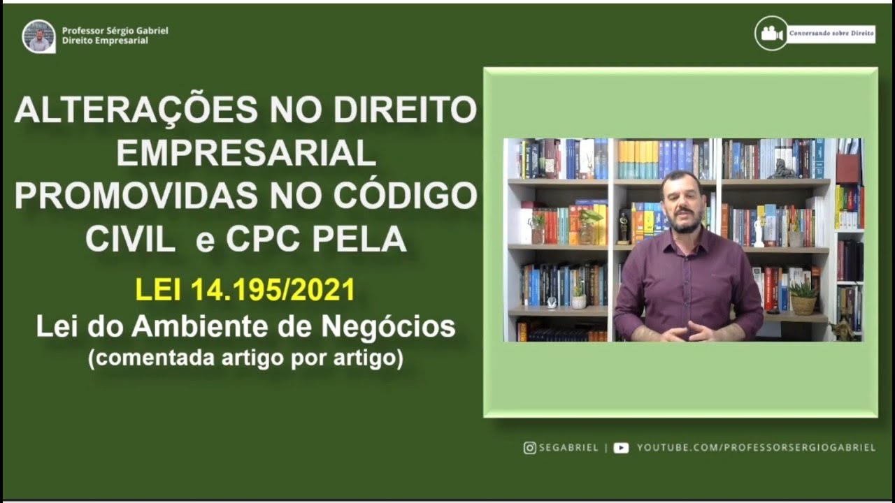 Alterações de Direito Empresarial no Código Civil e CPC a partir da vigência da Lei 14.195/2021