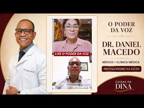 DR. DANIEL MACEDO: O PODER DA SUA VOZ