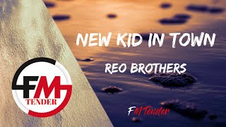 New Kid in Town - REO Brothers (Lyrics)