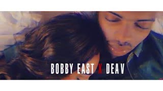 Bobby East X Daev - Next To You (Official Video Shot By N.X.T 2016)