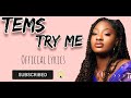 Tems - Try Me (Official Lyrics)