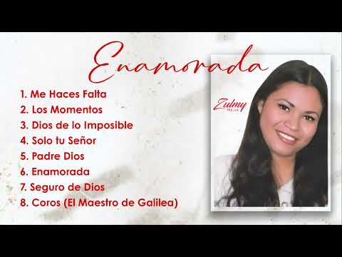 Enamorada - Zulmy Mejia (Album Completo) Vol. 8