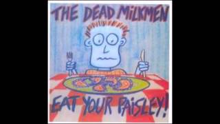 The Dead Milkmen - Swampland Of Desire