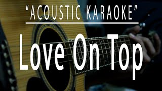Download lagu Love on top - Beyoncé  (Acoustic karaoke) mp3