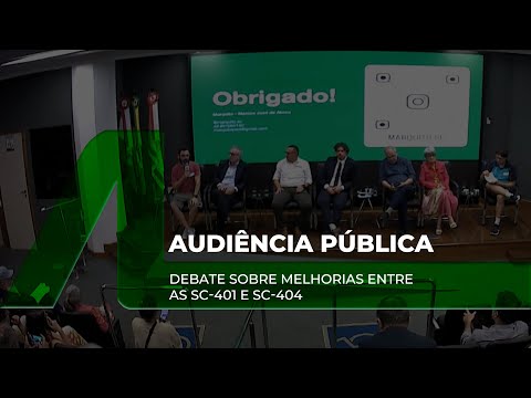 Audiência Pública - Debate sobre Melhorias entre as SC-401 e SC-404 - 11/12/25