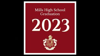 Mills High School Graduation Ceremony - May 26, 2023