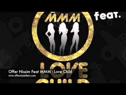 Offer Nissim ft. Maya Buskila & Epiphony & Maya Simantov - Love Child