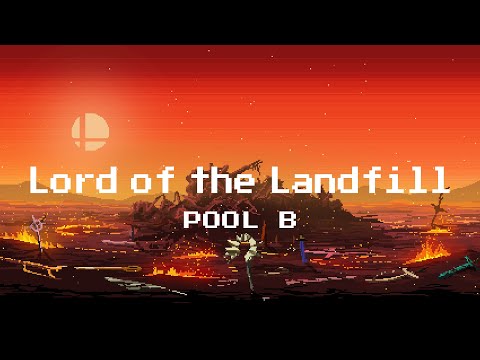 Lord of the Landfill - Pool B - SSBU