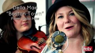 Della Mae "To Ohio and "Boston Town"