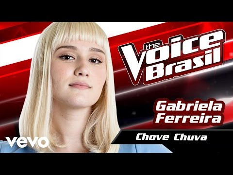 Gabriela Ferreira - Chove Chuva – The Voice Brasil 2016 (Batalha Dos Técnicos 1) (Audio)