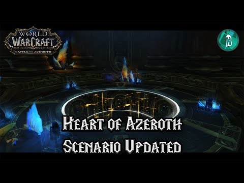 Heart of Azeroth Scenario Updated - Battle For Azeroth Beta