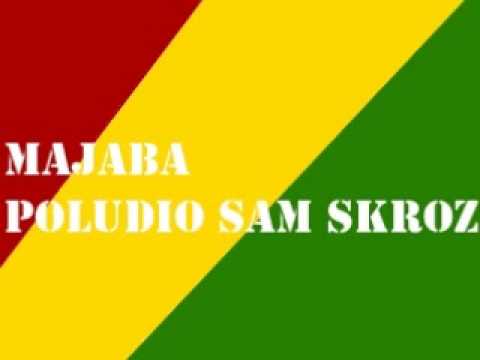 MaJaBa - Poludio sam skroz