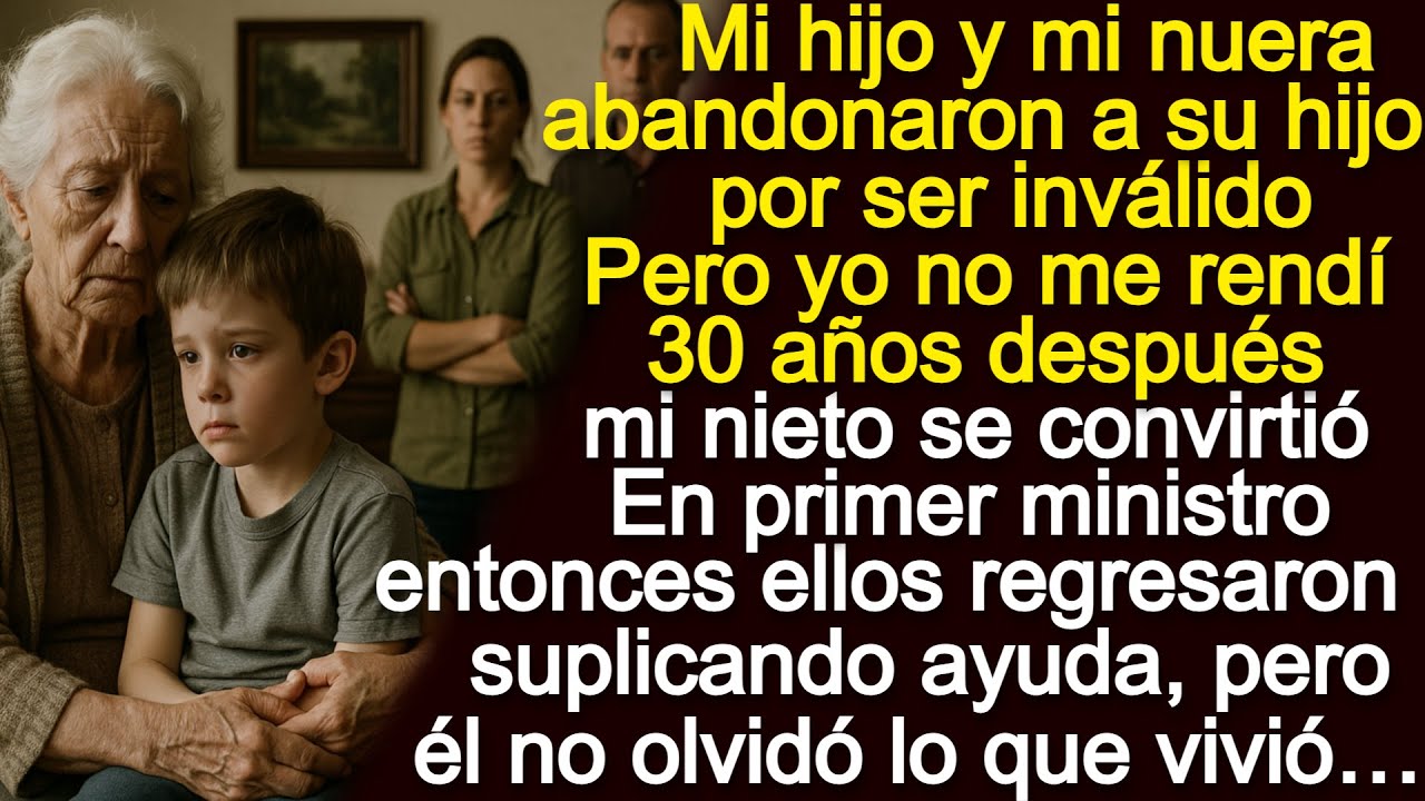 Mi hijo y mi nuera abandonaron a mi nieto por ser inválido. Yo no me rendí y hoy es primer ministro…