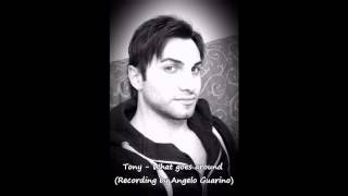 Tony - What goes around (recording by Angelo Guarino)